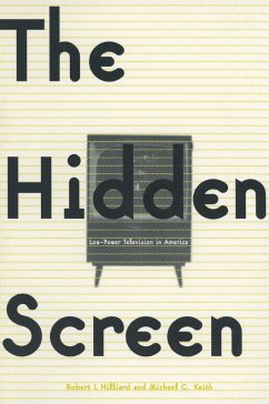 The Hidden Screen - Hilliard, Robert L; Keith, Michael C