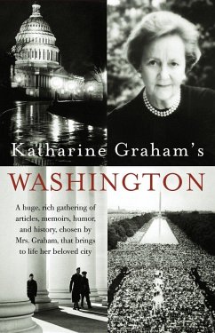 Katharine Graham's Washington - Graham, Katharine