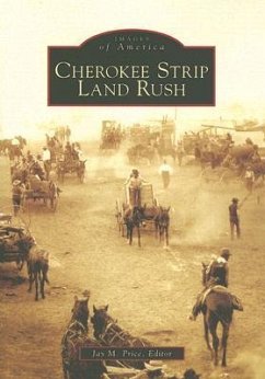 Cherokee Strip Land Rush - Price Editor, Jay M.