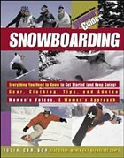 Snowboarding: A Woman's Guide - Carlson, Julia