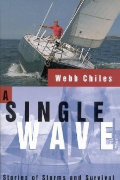 A Single Wave: Stories of Storms and Survival - Chiles, Webb