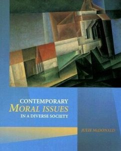 Contemporary Moral Issues in a Diverse Society - McDonald, Julie M.