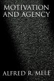 Motivation and Agency Motivation and Agency