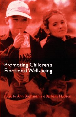 Promoting Children's Emotional Well-Being - Buchanan, Ann / Hudson, Barbara (eds.)