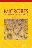 Microbes: An Invisible Universe, Revised Edition
