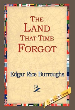 The Land That Time Forgot - Burroughs, Edgar Rice