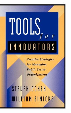 Tools for Innovators - Cohen, Steven; Eimicke, William