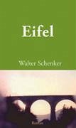 Eifel - Schenker, Walter