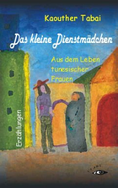 Das kleine Dienstmädchen - Tabai, Kaouther