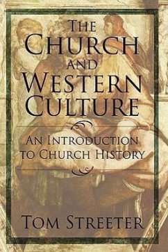 The Church and Western Culture: An Introduction to Church History