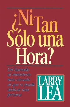 ¿Ni tan sólo una hora? - Lea, Larry; Doyle, Judy