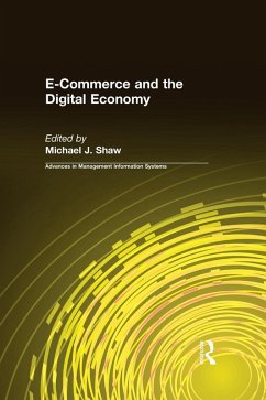 E-Commerce and the Digital Economy - Shaw, Michael J