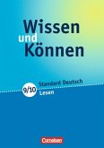 9./10. Schuljahr, Lesen / Wissen und Können, Standard Deutsch