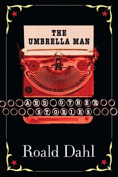 The Umbrella Man and Other Stories - Dahl, Roald