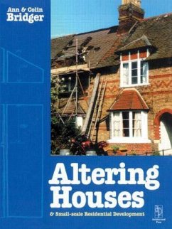 Altering Houses and Small Scale Residential Developments - Bridger, Ann; Bridger, Colin