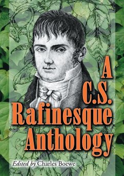 A C.S. Rafinesque Anthology - Rafinesque, C. S.