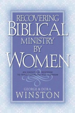 Recovering Biblical Ministry by Women - Winston, George; Winston, Dora