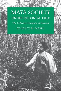Maya Society under Colonial Rule - Farriss, Nancy Marguerite