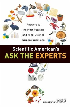 Scientific American's Ask the Experts - Editors Of Scientific American