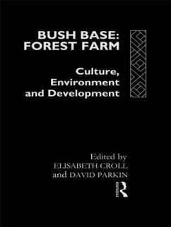 Bush Base, Forest Farm - Croll, Elisabeth / Parkin, David (eds.)