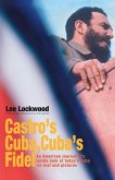 Castro's Cuba, Cuba's Fidel