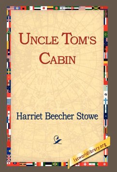 Uncle Tom's Cabin - Stowe, Harriet Beecher