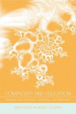 Complexity and Education - Davis, Brent; Sumara, Dennis
