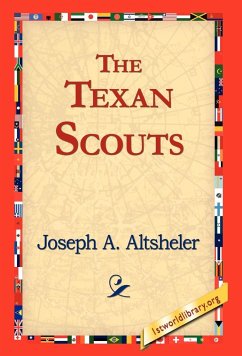The Texan Scouts - Altsheler, Joseph A.