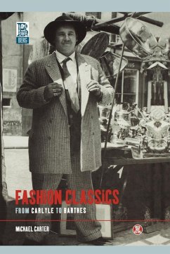 Fashion Classics from Carlyle to Barthes - Carter, Michael