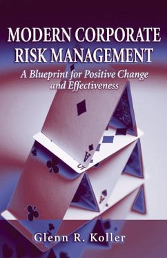 Modern Corporate Risk Management: A Blueprint for Positive Change and Effectiveness - Koller, Glenn