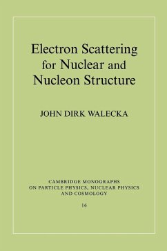 Electron Scattering for Nuclear and Nucleon Structure - Walecka, John Dirk; John Dirk, Walecka