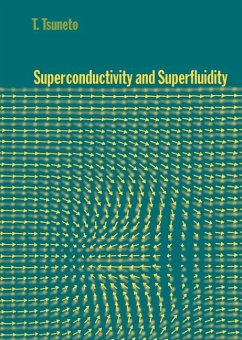 Superconductivity and Superfluidity - Tsuneto, T.; Tsuneto, Toshihiko