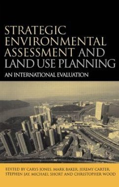 Strategic Environmental Assessment and Land Use Planning - Jones, Carys; Baker, Mark; Carter, Jeremy