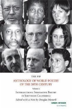 The Pip Anthology of World Poetry of the 20th Century: Volume 5: Intersections - Innovative Poetry in Southern California