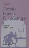 El tartufo o El impostor ; El Avaro ; El Misántropo