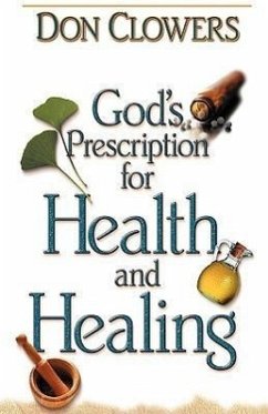 God's Prescription for Health and Healing - Clowers, Don