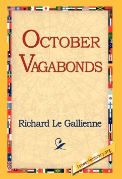 October Vagabonds - Gallienne, Richard Le