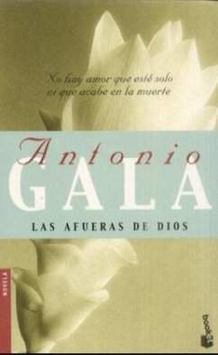 Las Afueras de Dios - Gala, Antonio