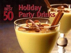 The Best 50 Holiday Party Drinks - Suhr, Hannah