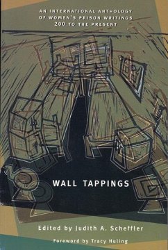 Wall Tappings: An International Anthology of Women's Prison Writings, 200 to the Present