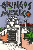 Gringos in Mexico: One Hundred Years of Mexico in the American Short Story