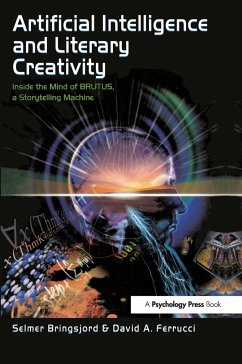 Artificial Intelligence and Literary Creativity - Bringsjord, Selmer; Ferrucci, David