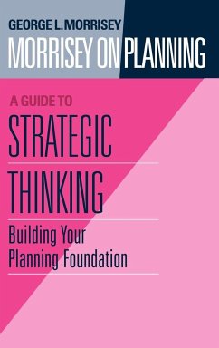 Morrisey on Planning, a Guide to Strategic Thinking - Morrisey, George L