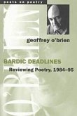 Bardic Deadlines: Reviewing Poetry, 1984-95