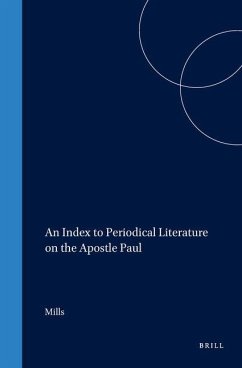 An Index to Periodical Literature on the Apostle Paul - Mills
