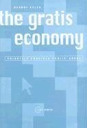 The Gratis Economy: Privately Provided Public Goods - Kelen, Andras