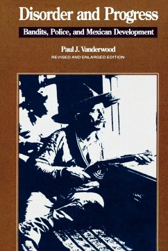 Disorder and Progress - Vanderwood, Paul J.