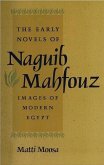 The Early Novels of Naguib Mahfouz