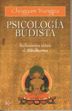 Psicología budista : reflexiones sobre el abhidharma - Chögyam Trungpa