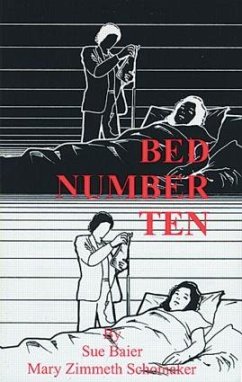 Bed Number Ten - Baier, Sue; Schomaker, Mary Zimmeth